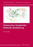 bokomslag Dolmetschen: Komplexität, Methodik, Modellierung