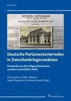 Paul ¿Eulean, Albert Weber, Natali Stegmann, Svetlana Suveica - Deutsche Parlamentarierreden in Zwischenkriegsrumänien, Häftad