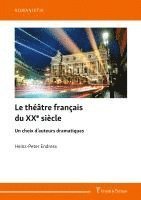 bokomslag Le théâtre français du XXe siècle