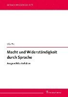 bokomslag Macht und Widerständigkeit durch Sprache