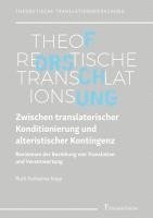 bokomslag Zwischen translatorischer Konditionierung und alteristischer Kontingenz