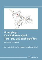 bokomslag Grenzgänge: Eine Spritztour durch Text-, Stil- und Zeichengefilde