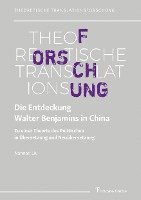bokomslag Die Entdeckung Walter Benjamins in China