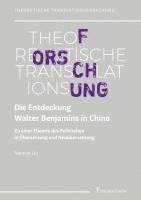 bokomslag Die Entdeckung Walter Benjamins in China
