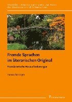 bokomslag Fremde Sprachen im literarischen Original - Translatorische Herausforderungen