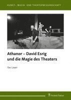 bokomslag Athanor - David Esrig und die Magie des Theaters