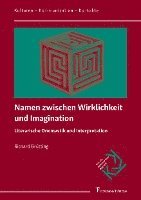 bokomslag Namen zwischen Wirklichkeit und Imagination