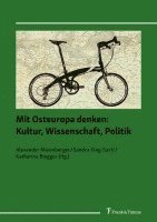 Alexander Meienberger, Sandra King-Savi¿, Katharina Biegger - Mit Osteuropa denken: Kultur, Wissenschaft, Politik, Häftad. Tillgänglighet: Lägg i varukorg