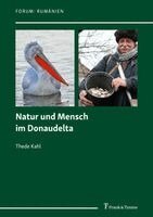 Thede Kahl - Natur und Mensch im Donaudelta, Häftad