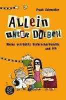 bokomslag Allein unter Dieben - Meine verrückte Verbrecherfamilie und ich