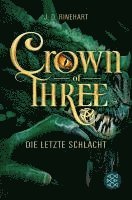 J. D. Rinehart - Crown of Three - Die letzte Schlacht (Bd. 3), Häftad