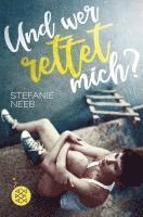 Stefanie Neeb - Und wer rettet mich?, Häftad