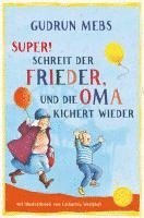 »Super«, schreit der Frieder, und die Oma kichert wieder 1