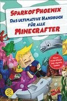 bokomslag SparkofPhoenix: Das ultimative Handbuch für alle Minecrafter