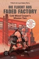 bokomslag Die Flucht aus Faded Factory