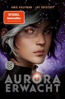 Amie Kaufman, Jay Kristoff - Aurora erwacht, Häftad