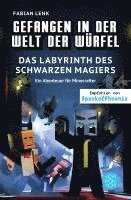 bokomslag Gefangen in der Welt der Würfel. Das Labyrinth des schwarzen Magiers. Ein Abenteuer für Minecrafter