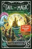 bokomslag Tale of Magic: Die Legende der Magie - Eine geheime Akademie