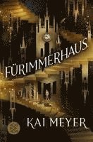 Kai Meyer - Fürimmerhaus, Häftad