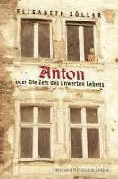 bokomslag Anton oder Die Zeit des unwerten Lebens