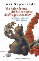 Luis Sepúlveda - Wie Kater Zorbas der kleinen Möwe das Fliegen beibrachte, Häftad