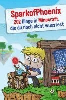 bokomslag SparkofPhoenix: 202 Dinge in Minecraft, die du noch nicht wusstest