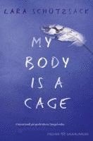 bokomslag My Body is a Cage