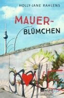 Holly-Jane Rahlens - Mauerblümchen, Häftad