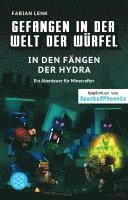 bokomslag Gefangen in der Welt der Würfel. In den Fängen der Hydra. Ein Abenteuer für Minecrafter