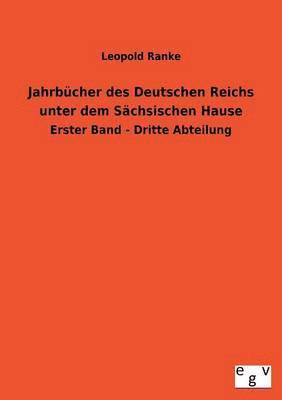 bokomslag Jahrbucher Des Deutschen Reichs Unter Dem Sachsischen Hause