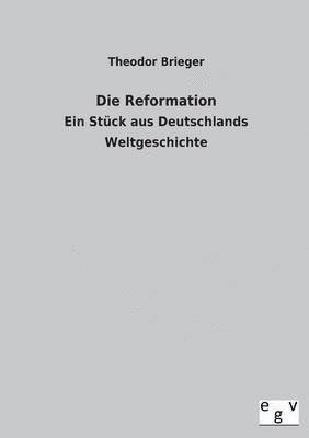 bokomslag Die Reformation