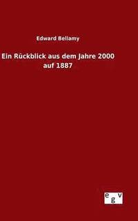 bokomslag Ein Rckblick aus dem Jahre 2000 auf 1887