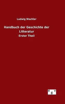 bokomslag Handbuch der Geschichte der Litteratur