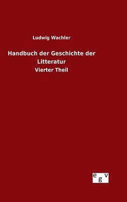 Handbuch der Geschichte der Litteratur 1