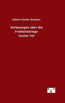 bokomslag Vorlesungen über die Freiheitskriege