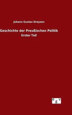 bokomslag Geschichte der Preußischen Politik