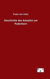 bokomslag Geschichte des Kampfes um Paderborn