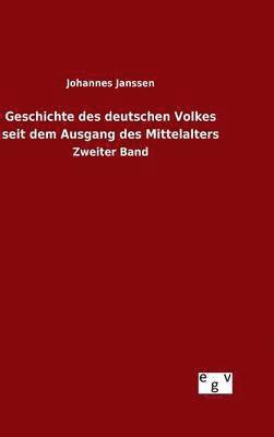 bokomslag Geschichte des deutschen Volkes seit dem Ausgang des Mittelalters