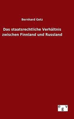 bokomslag Das staatsrechtliche Verhltnis zwischen Finnland und Russland