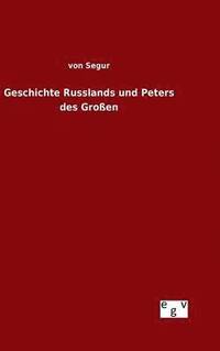 bokomslag Geschichte Russlands und Peters des Groen