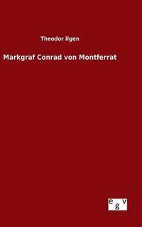 bokomslag Markgraf Conrad von Montferrat