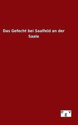 bokomslag Das Gefecht bei Saalfeld an der Saale