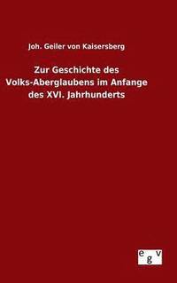 bokomslag Zur Geschichte des Volks-Aberglaubens im Anfange des XVI. Jahrhunderts