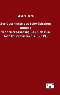 bokomslag Zur Geschichte des Schwbischen Bundes