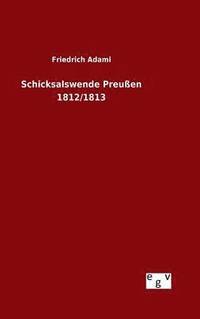 bokomslag Schicksalswende Preußen 1812/1813