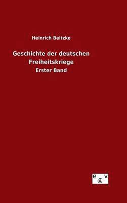 bokomslag Geschichte der deutschen Freiheitskriege