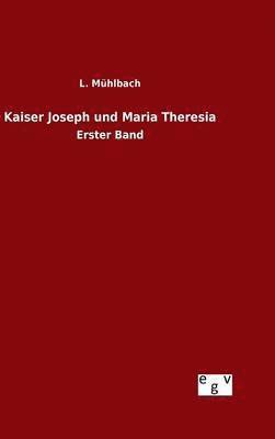 bokomslag Kaiser Joseph und Maria Theresia