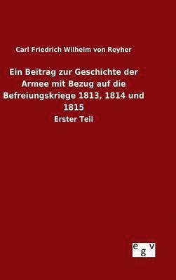 bokomslag Beitrag zur Geschichte der Armee mit Bezug auf die Befreiungskriege 1813, 1814 und 1815