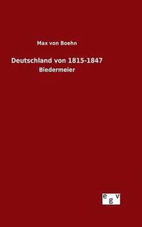 bokomslag Deutschland von 1815-1847