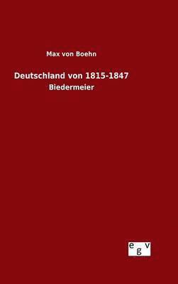 bokomslag Deutschland von 1815-1847